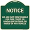 Signmission We Are Not Responsible for Fire Theft or Vandalism Outside or Inside of ANY Vehicle, G-1818-22707 A-DES-G-1818-22707 - alternate 1